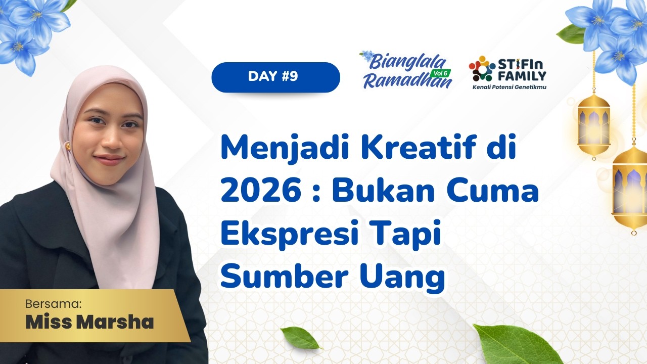 Menjadi Kreatif di 2026 : Bukan Cuman Ekspresi, Tapi Sumber Cuan - Miss Marsha | Bianglala Ramadhan