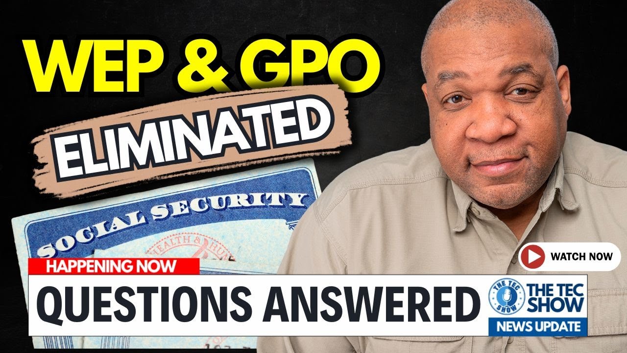 WEP/GPO Elimination: What It Really Means for You