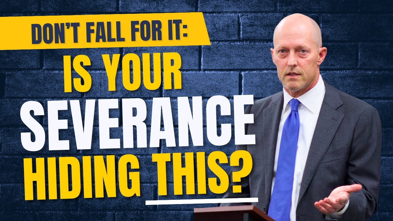 Sneaky Tricks Employers Use to Trap You in Severance Agreements