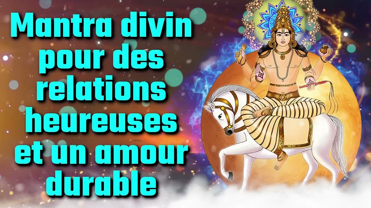 Mantra divin pour des relations heureuses et un amour durable