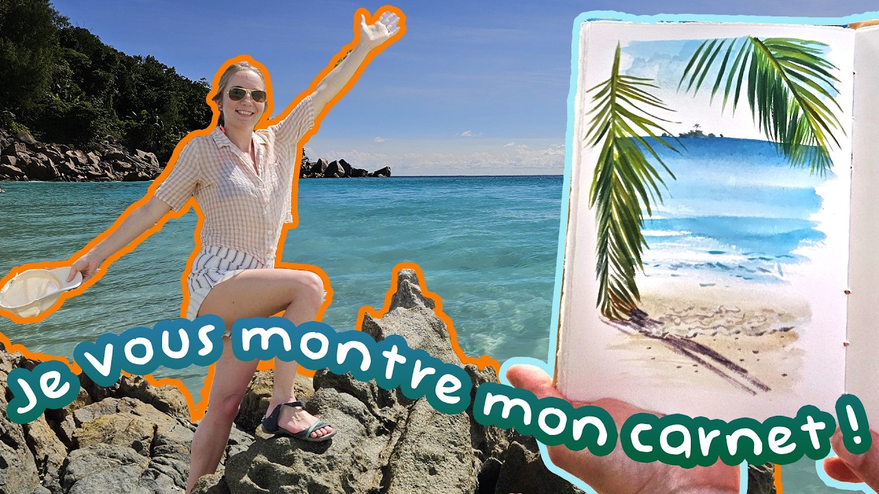 Peindre en vacances : Mon carnet des Seychelles à la gouache !