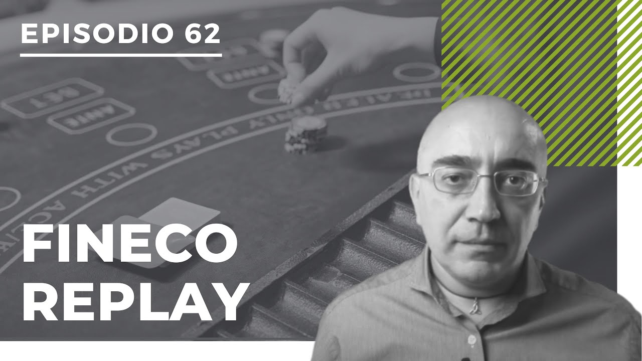 [Podcast #62] FINECO REPLAY: ecco cosa ne penso