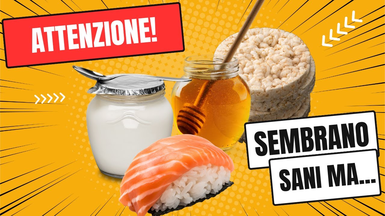 13+1 alimenti che sembrano sani... ma NON lo sono! ⚠️⚠️⚠️