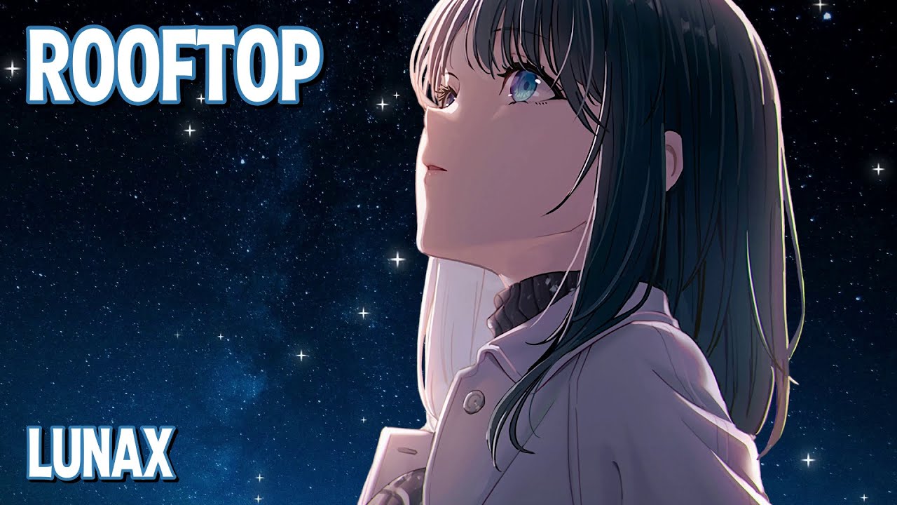 Nightcore - Rooftop (LUNAX) (Lyrics)