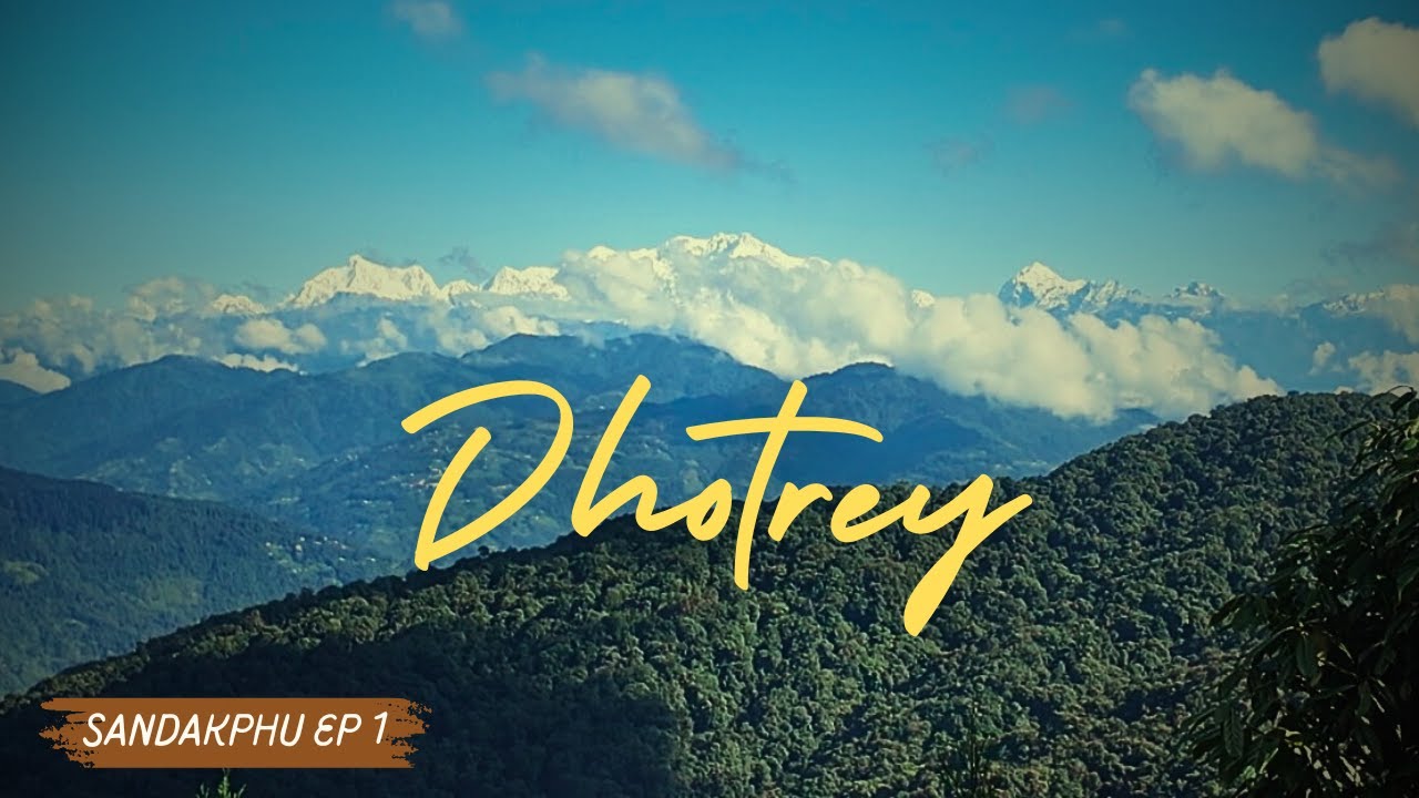 SANDAKPHU Trek | ধোত্রেতে একদিন | এত ভালো Sleeping Buddha দেখা যায় এই গ্রাম থেকে অনেকেই জানে না