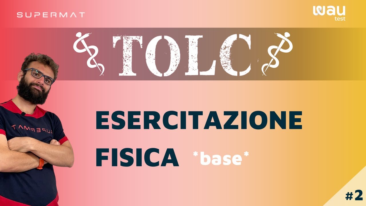 Simulazioni TEST MEDICINA 2023: Quiz di FISICA con soluzioni - WAU Test #2