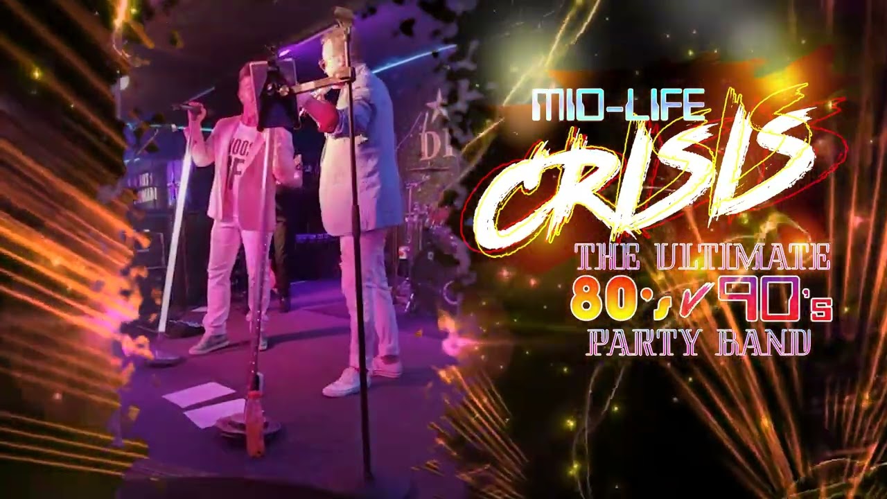 Midlife Crisis The Ultimate 80's V 90's Party Band