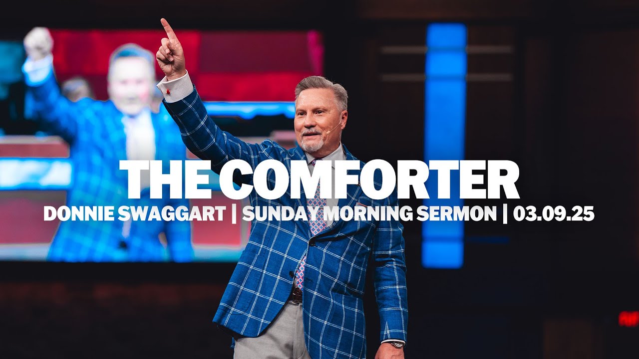 The Comforter | Donnie Swaggart | Sunday Morning Sermon