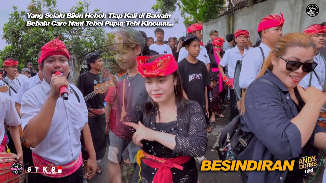 Yg Selalu Bikin Heboh Tiap Kali di Bawain.! Bebalu Care Nani Tebel Pupur Tebl Kincu - Temu Karya 05