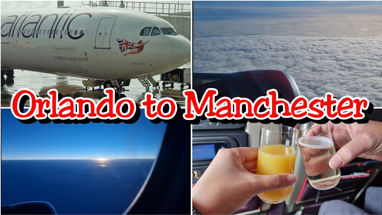 Driving to the Airport~Orlando International Airport/Manchester Airport UK~Premium Economy~June 2022