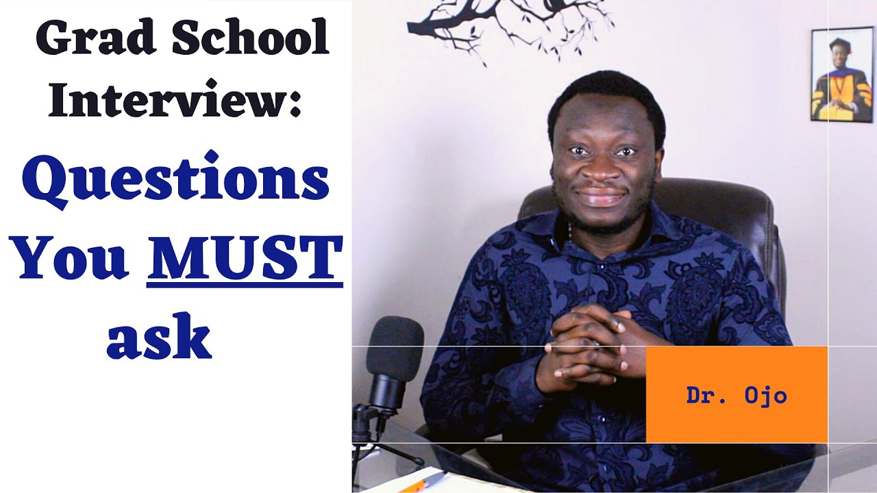 Top 10 questions to ask at Grad School Interview and why | PhD Interview | Master's Interview
