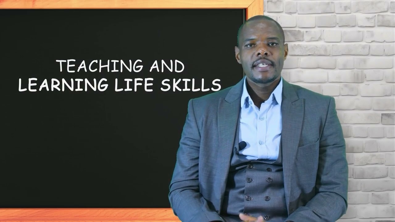 TEACHING AND LEARNING LIFE SKILLS