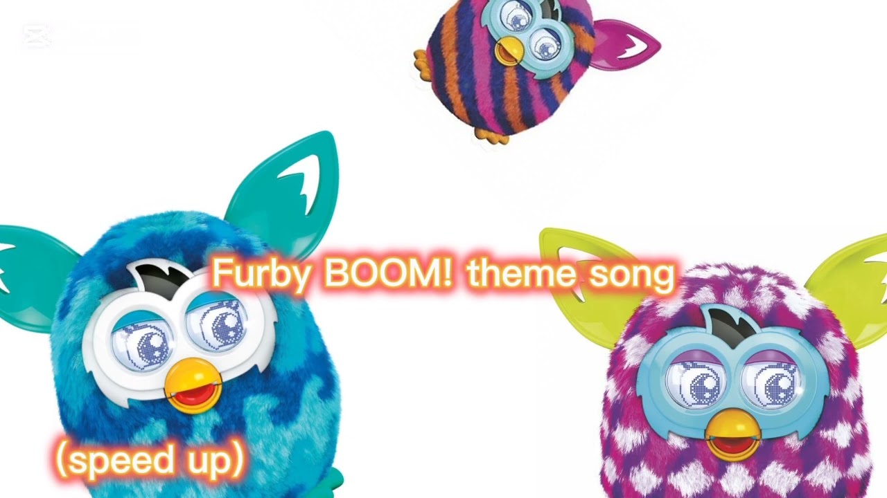 Furby BOOM! theme song (speed up)