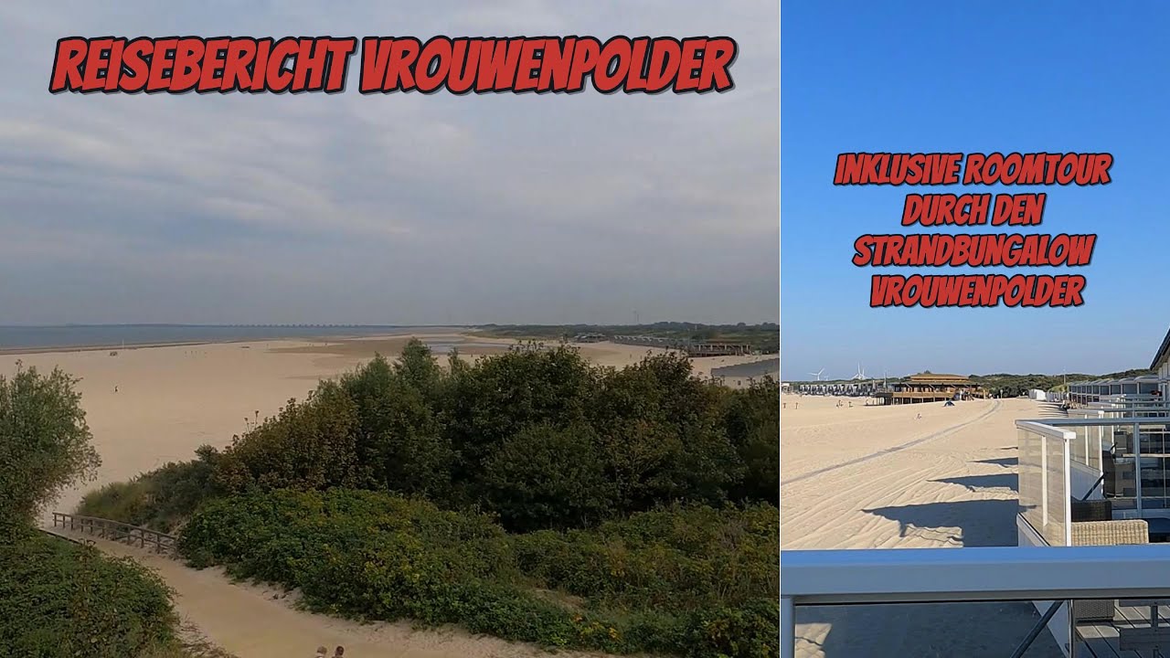 Reisebericht Vrouwenpolder inklusive Roomtour durch den Strandbungalow Vrouwenpolder