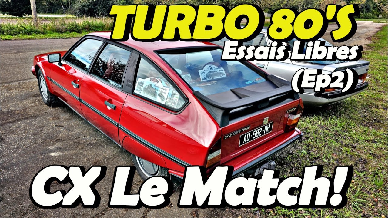 AU TOUR DE LA CITROEN CX GTI Turbo de RENTRER DANS LE MATCH ! après la PEUGEOT 505 Turbo (ep2)