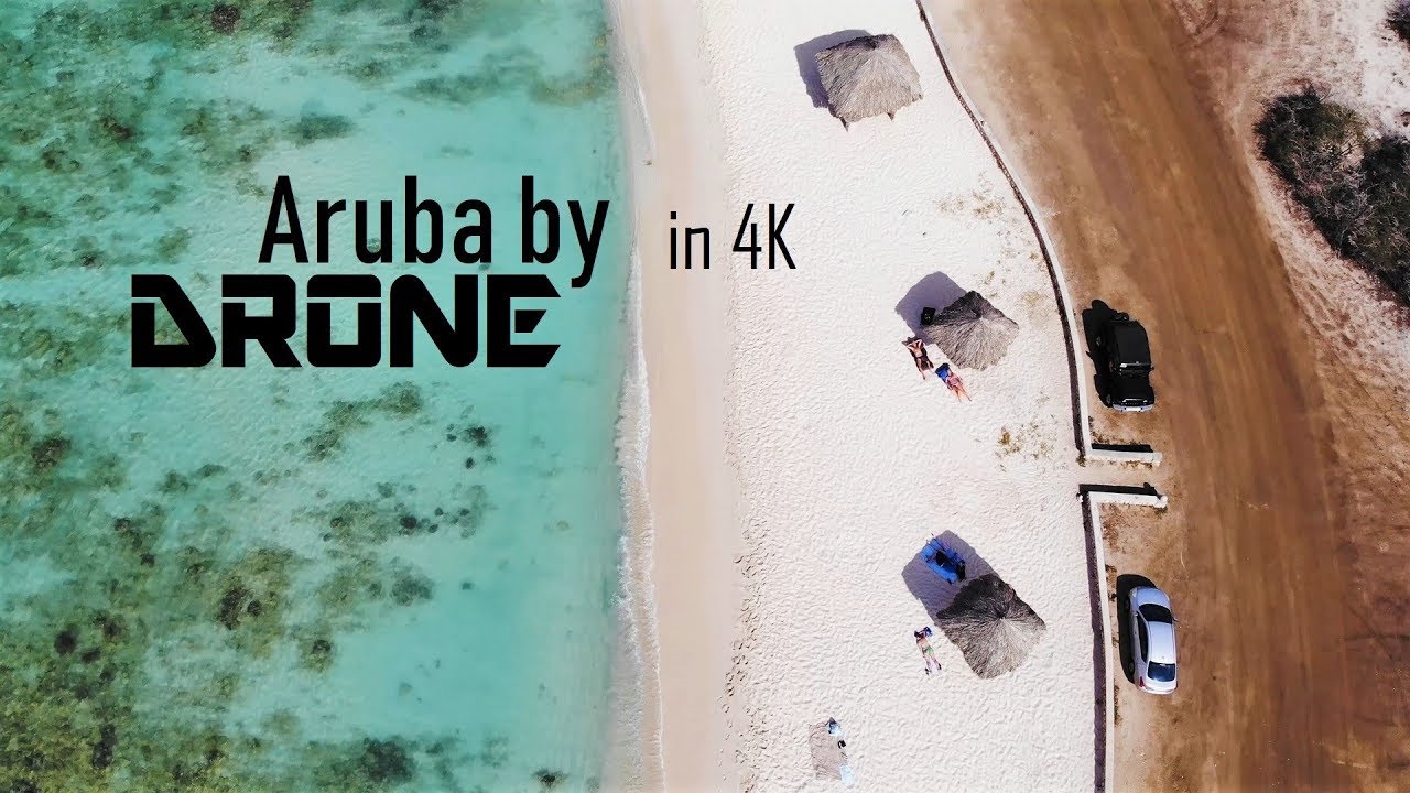 ARUBA by Drone in 4K with DJI MAVIC PRO