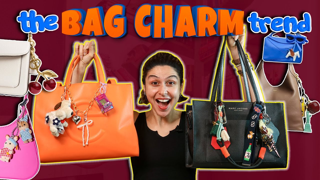 The Bag Charm Trend 🎀 👜  How To Charm Your Bag On Any Budget!