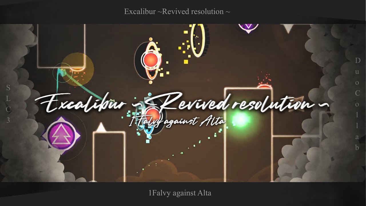 [Duo Collab] ~ Excalibur ~Revived resolution~ by 1Falvy against @AltaMaudhy  (for SLC3)