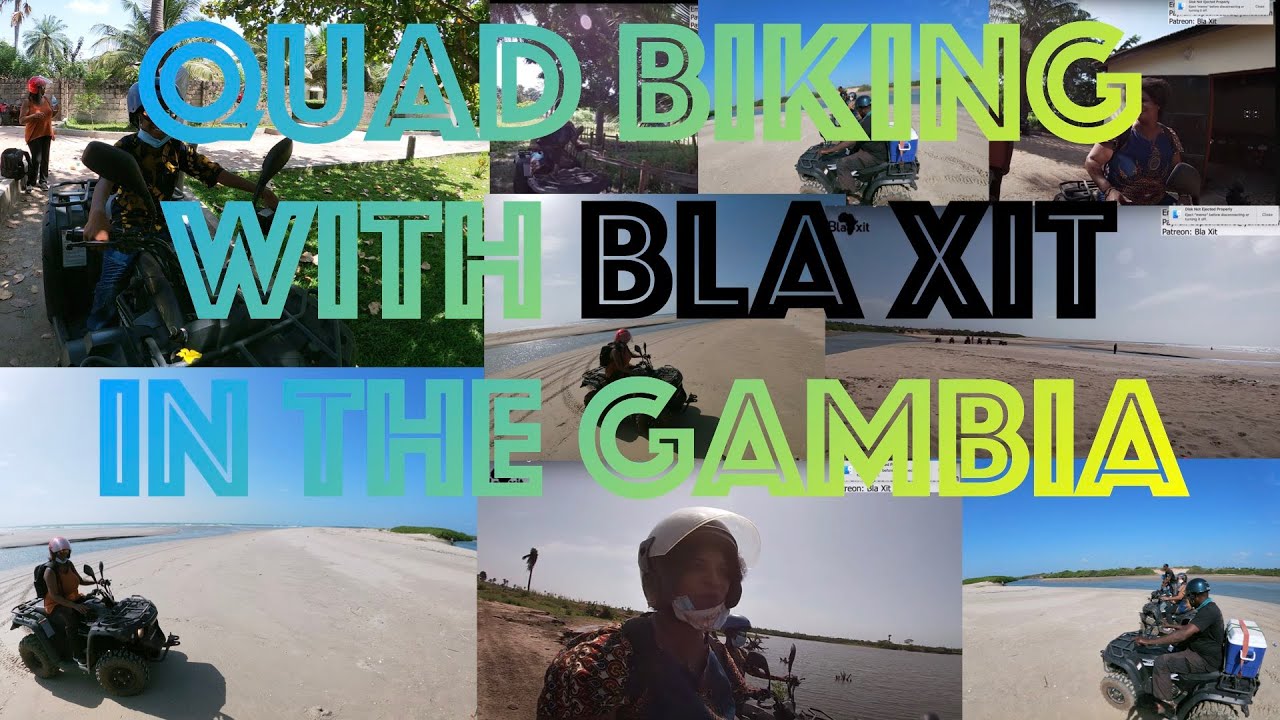 BlaXit Developing Africa Quad Biking with BlaXit in The Gambia #BlaXit