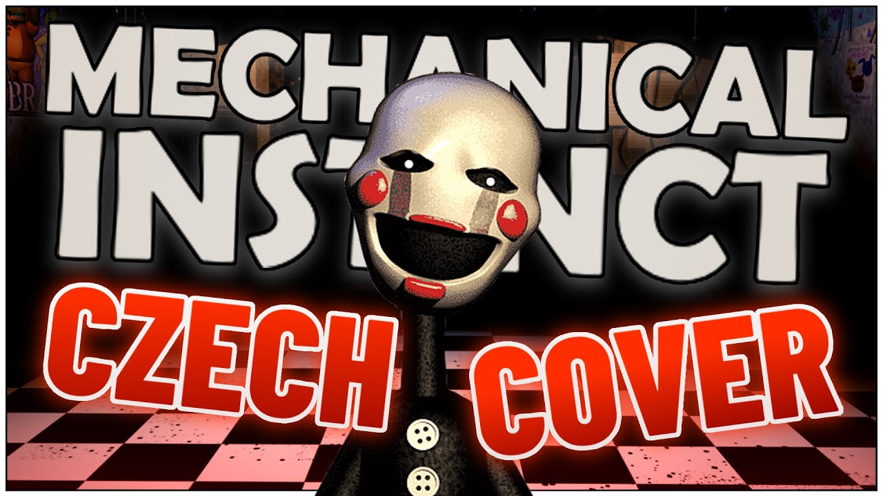 [Český Cover] Mechanical Instinct | FNaF2 Song 🎵