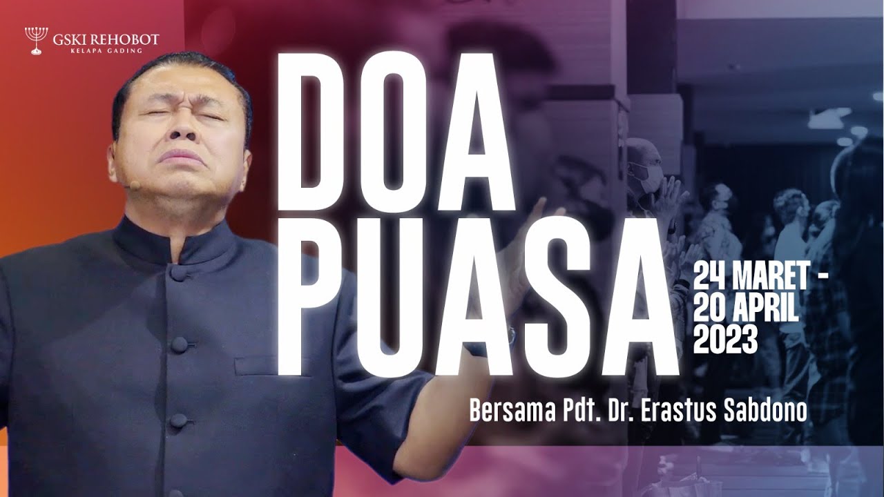 DOA PUASA | Pdt. Dr. Erastus Sabdono | 10 April 2023 | 18.00 WIB