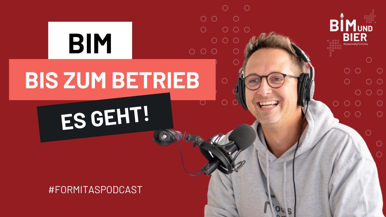 BIM & Bier Podcast Episode 23: BIM bis zum Betrieb - Es geht!