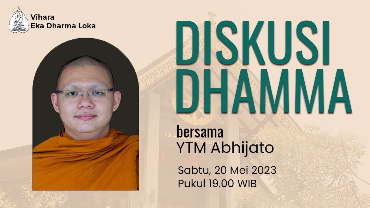 YTM Abhijato | Diskusi Dhamma | 20 Mei 2023