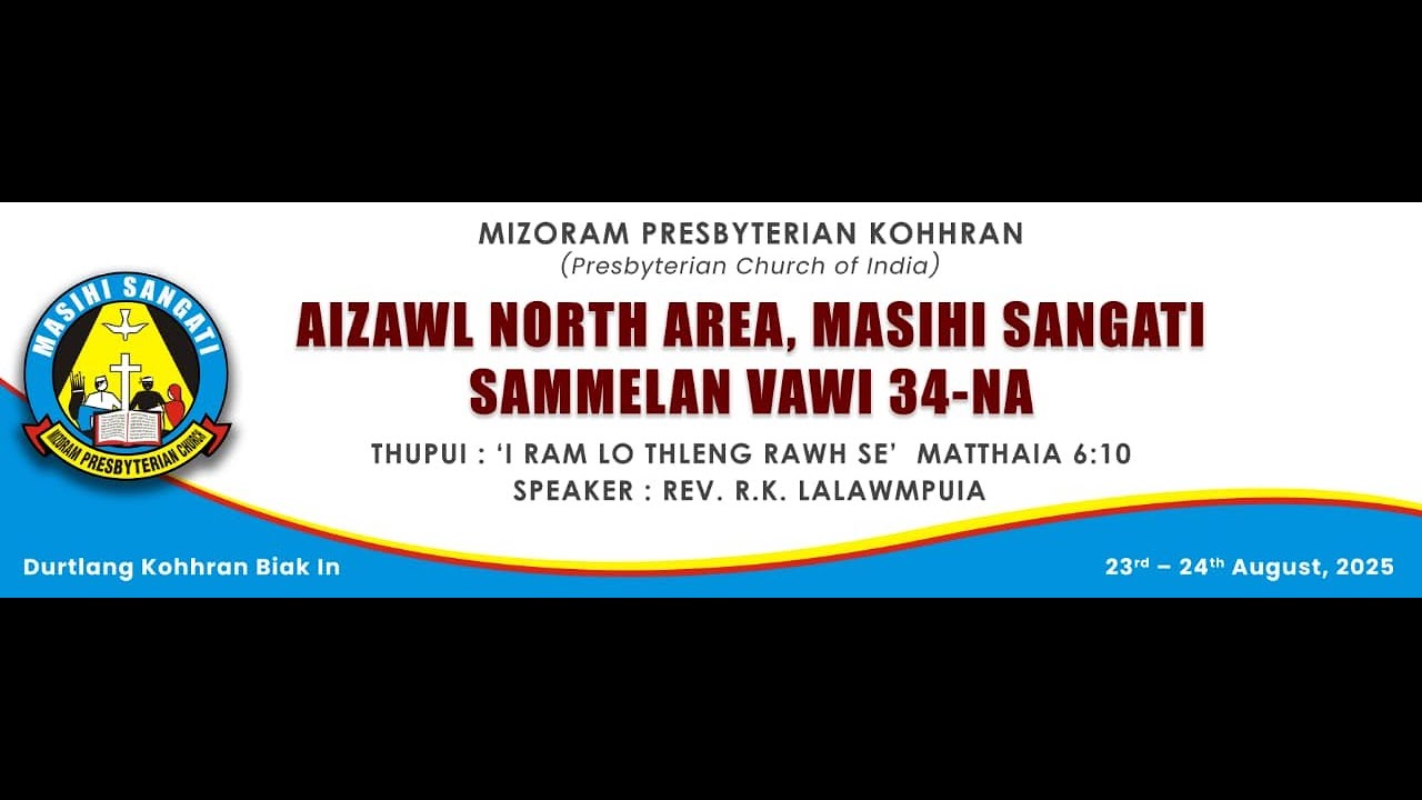 AIZAWL NORTH AREA, MASIHI SANGATI SAMMELAN VAWI 34 – NA | Inrinni Zan Inkhawm
