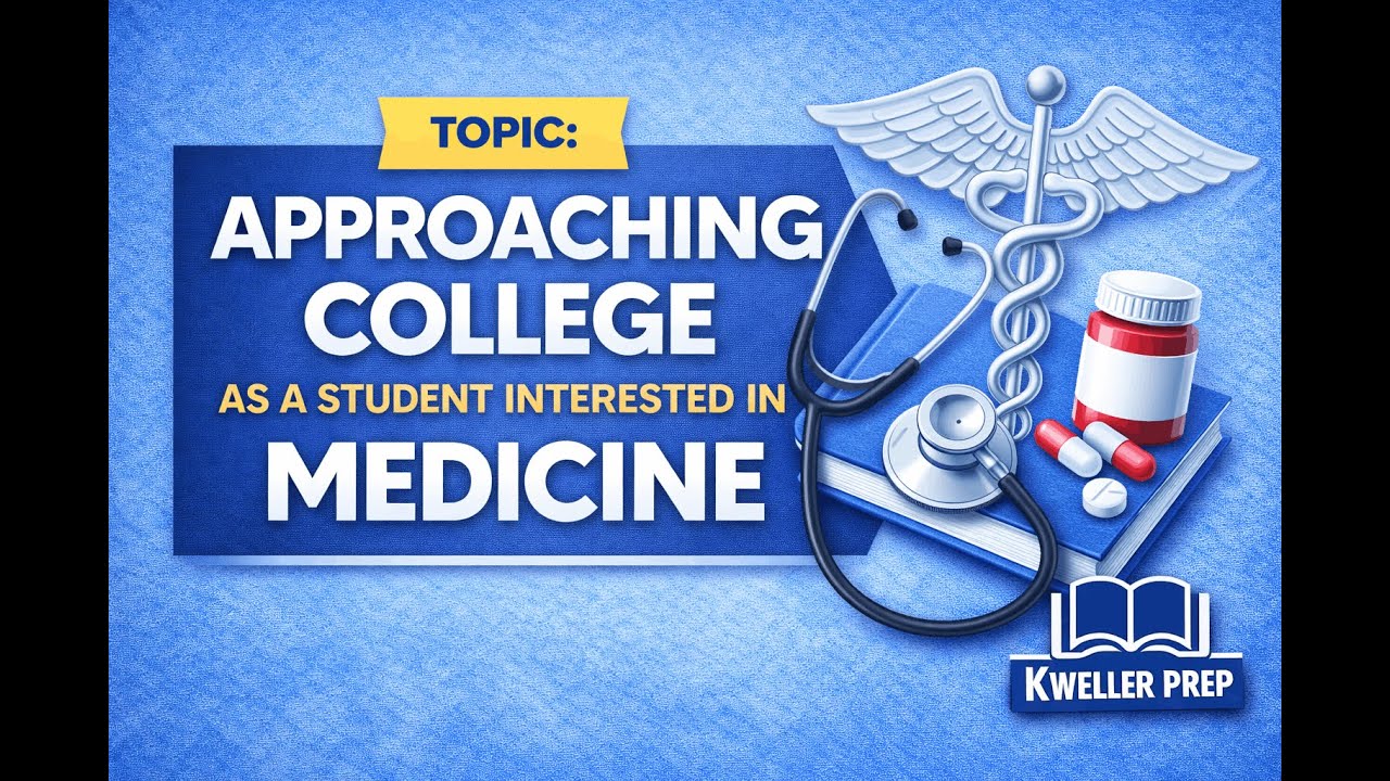 Approaching College as a Student Interested in Medicine