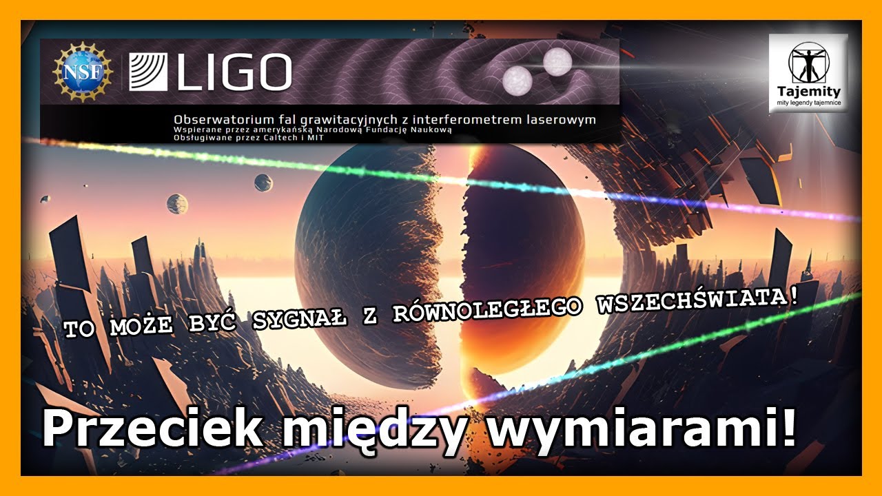 Przeciek między wymiarami - Nieziemski dźwięk uchwycony przez LIGO!