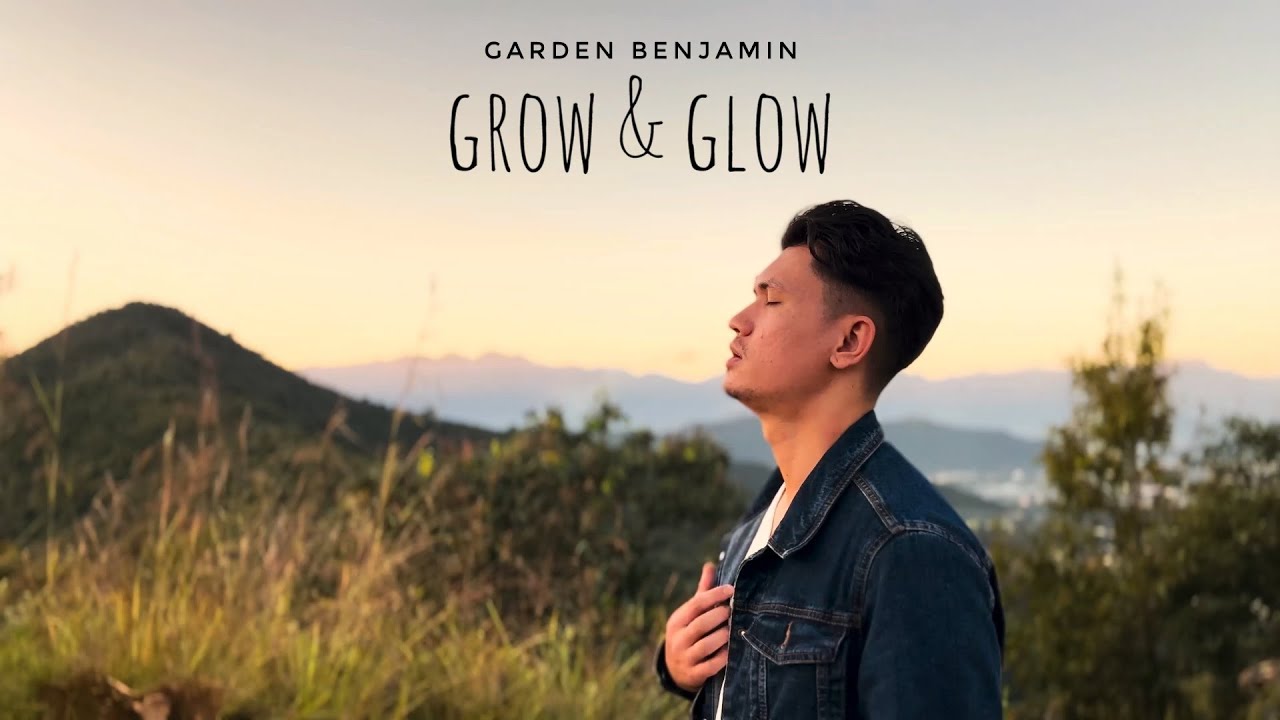 Garden Benjamin - Grow & Glow (Music Video)