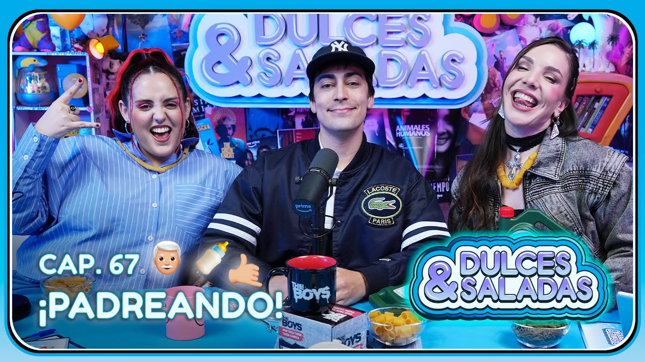 🍿 Inés Hernand, @andreacomptonn y mil formas de padrear | @nilojeda | #DulcesySaladas Cap.67