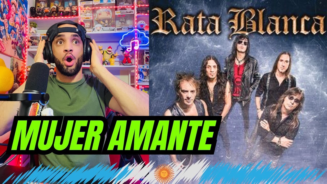 (YEUMOREL REACCIONA) A Rata Blanca - Mujer Amante
