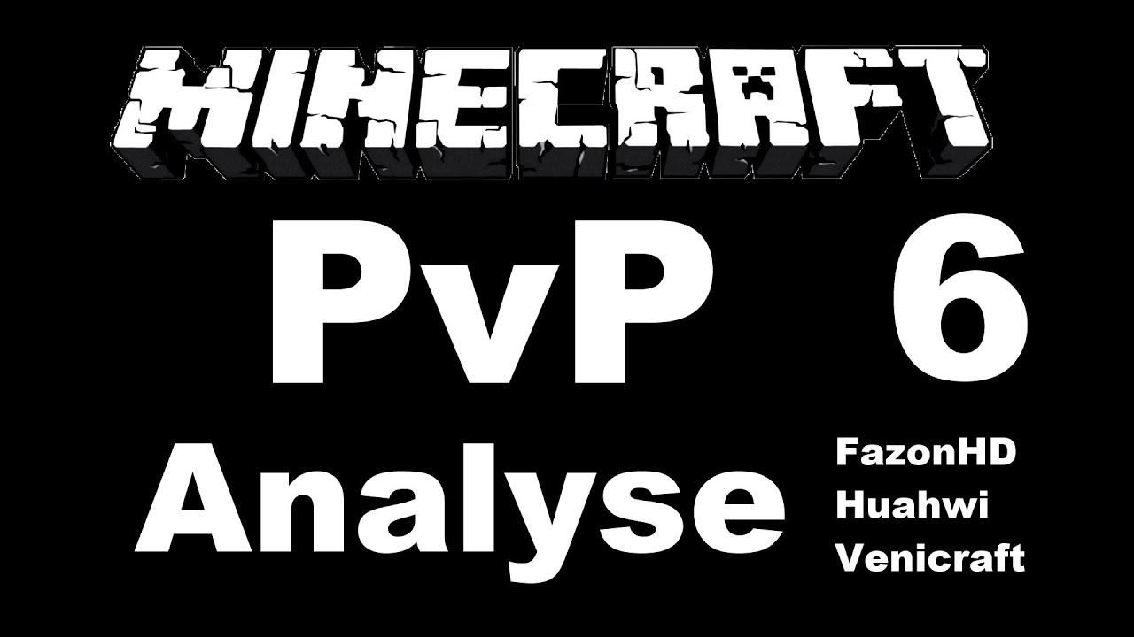 Minecraft PvP-Analyse #6 | FazonHD Huahwi Venicraft