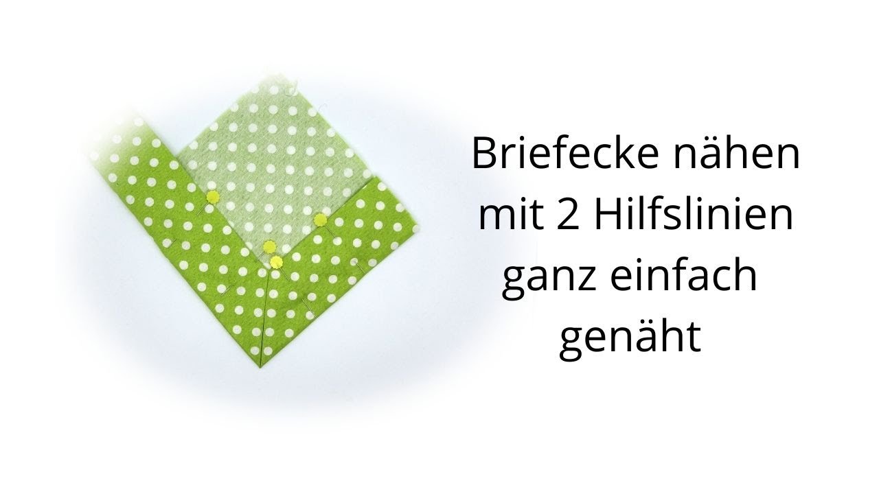 Briefecke mit 2 Hilfslinien nähen , einfacher geht es nicht , nimmt den Ecken den Schrecken !