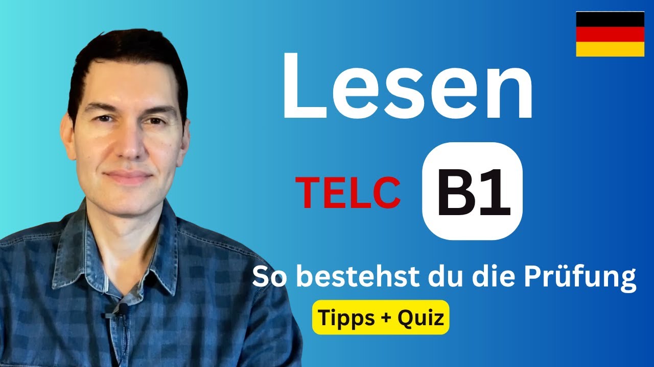 Lesen TELC B1 | So bestehst du die Prüfung | Tipps + Quiz