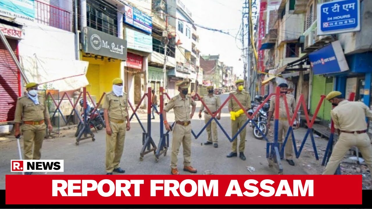 Coronavirus: Lockdown Check Of Phase 3.0 | Republic TV Reports From Assam