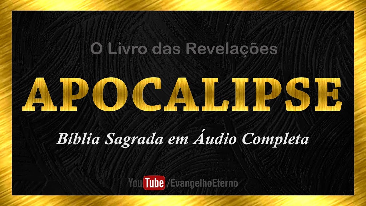 APOCALIPSE 📖 A B&iacute;blia da Revela&ccedil;&atilde;o de Jesus Cristo - A Palavra de Deus