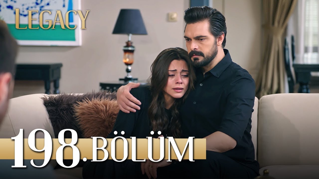 Emanet 198. B&ouml;l&uuml;m | Legacy Episode 198