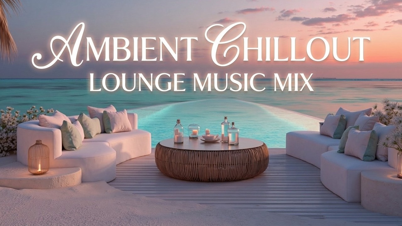 Коллекция Luxury Chillout Lounge ~ Расслабляющий Ambient Deep House для спокойствия