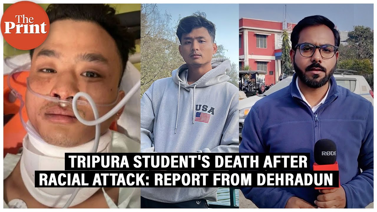 Tripura student Anjel Chakma's death in Dehradun after racial attack & the outrage over it