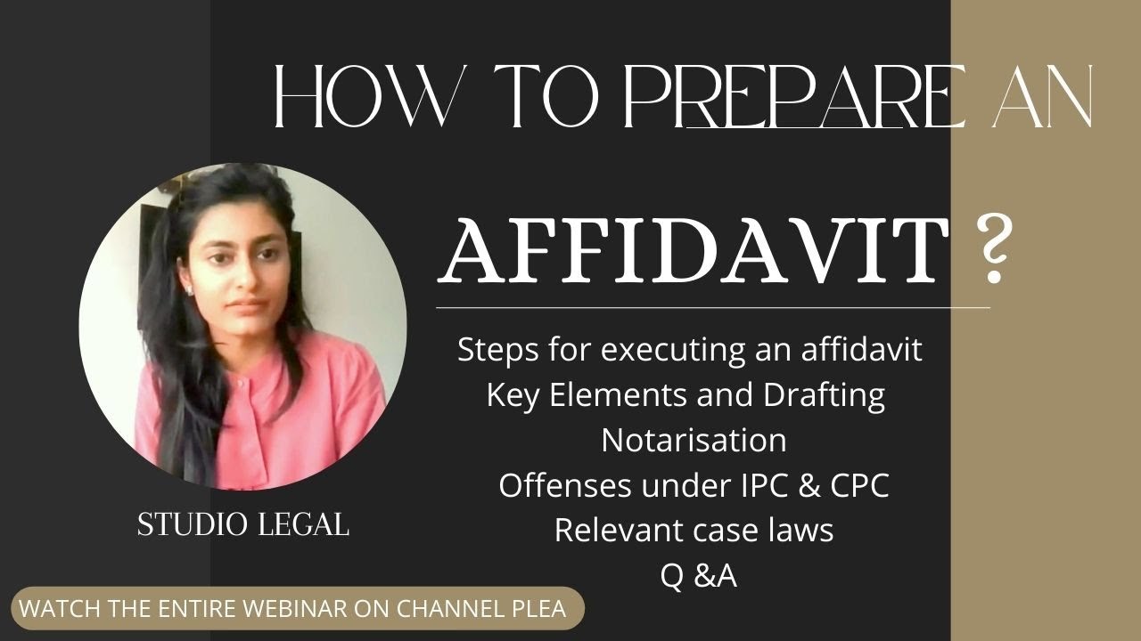 How to prepare an Affidavit| Draft| Key Elements| Steps| Relavant Case Laws for False Affidavits|