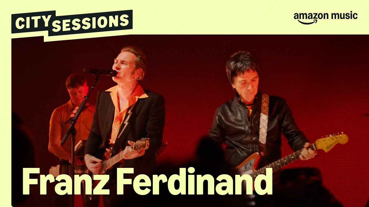 Franz Ferdinand - Build It Up featuring Johnny Marr (City Sessions - Amazon Music Live)
