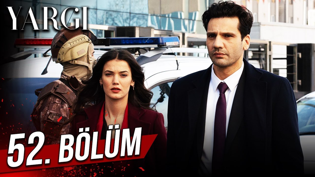 Yargı 52. Bölüm