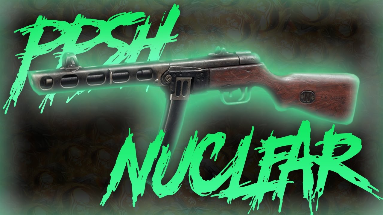 IT'S INSANE! - PPSH NUCLEAR! - (Black Ops 3 Nuclear With Every Gun)