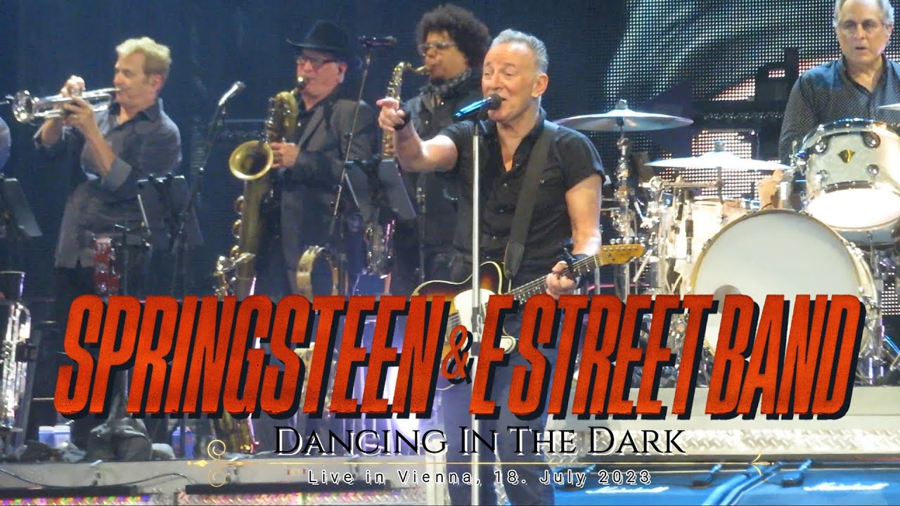 Bruce Springsteen & The E Street Band - Dancing In The Dark (live @ Vienna 2023)