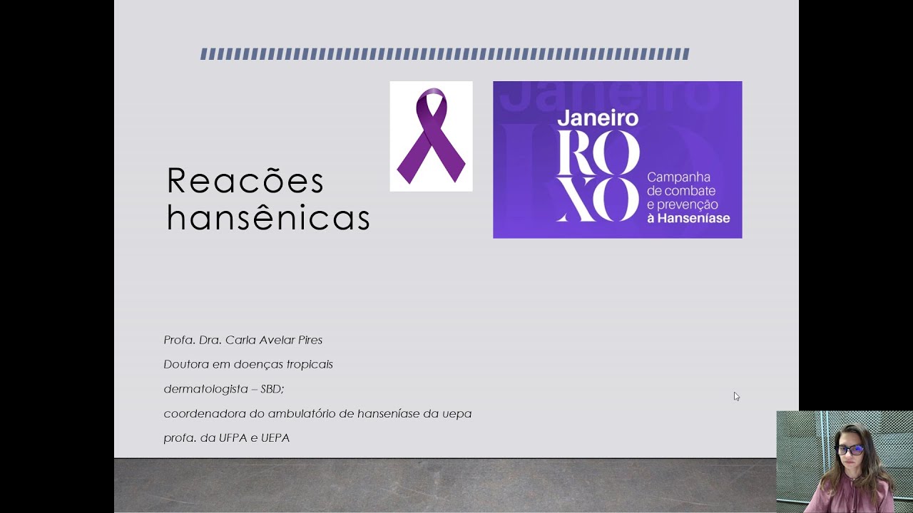 Reações Hansênicas - Dra Carla Pires