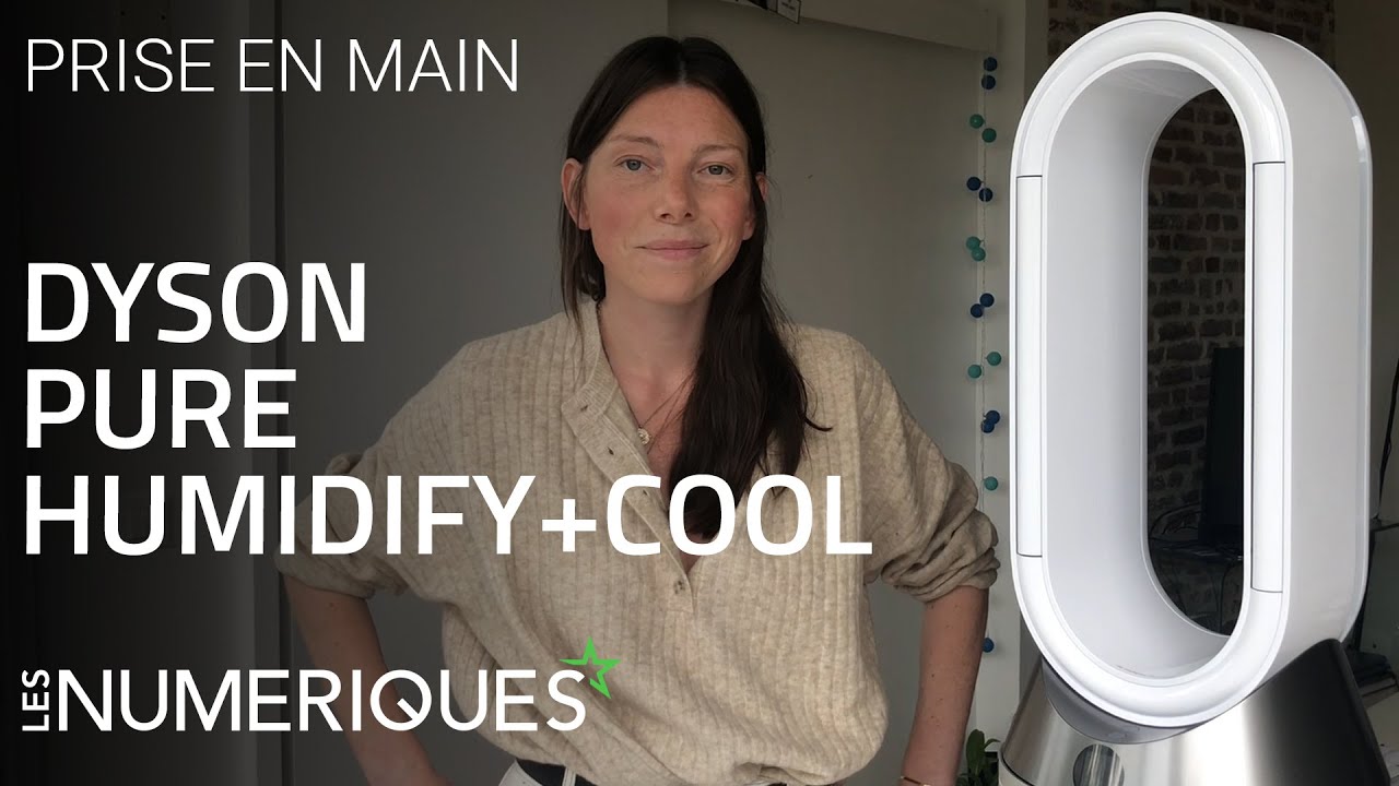 Prise en main _ Dyson Pure Humidify+Cool  !!!