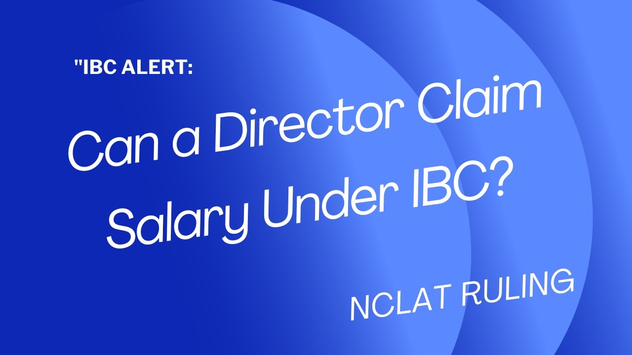 Can a Director Claim Salary Under IBC?