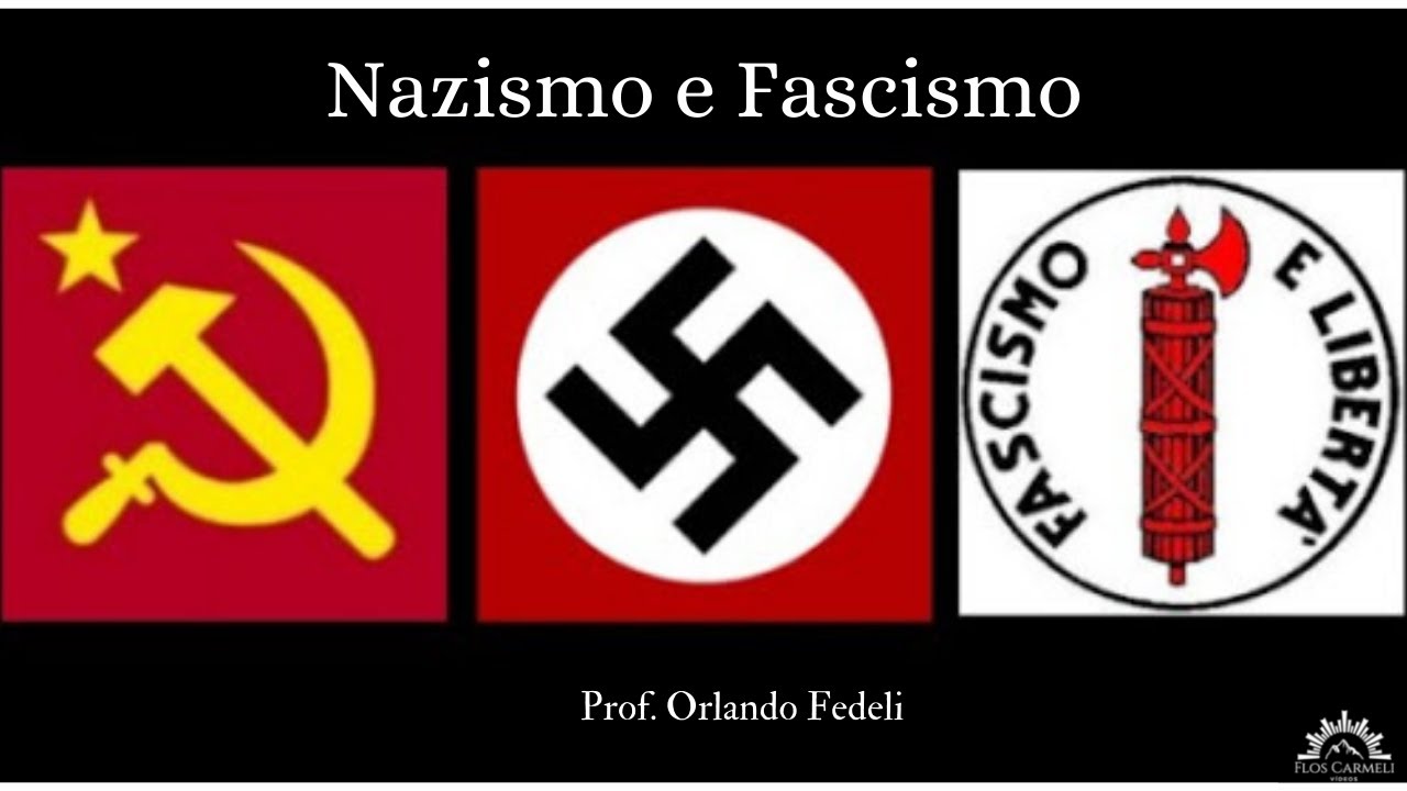 Nazismo e Fascismo (parte 1) - Prof. Dr. Orlando Fedeli